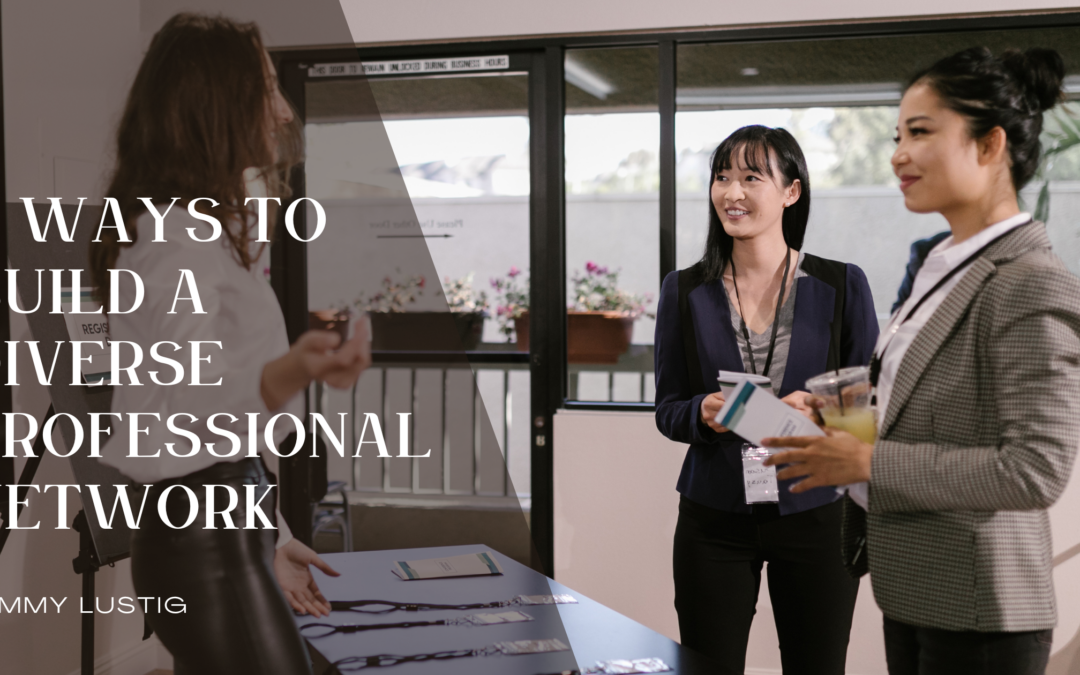 4 Ways to Build a Diverse Professional Network
