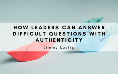 How Leaders Can Answer Difficult Questions with Authenticity