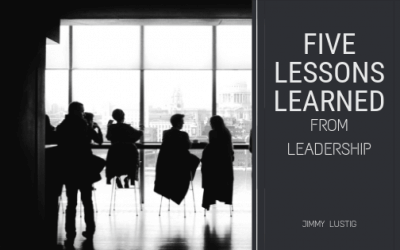 Five Lessons Learned from Leadership