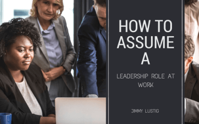 How to Assume a Leadership Role at Work