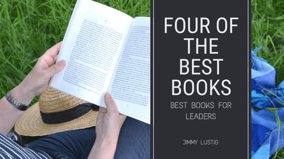 Four of the Best Books for Leaders
