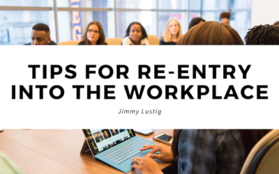 Tips for Re-Entry into the Workplace