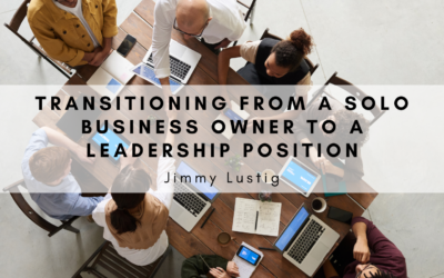 Transitioning From a Solo Business Owner to a Leadership Position